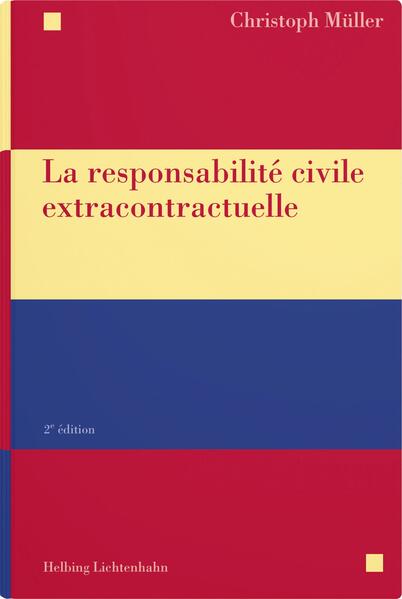 La responsabilité civile extracontractuelle
