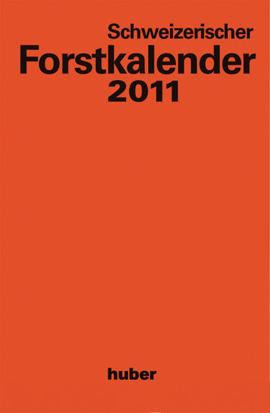 Schweizerischer Forstkalender 2011