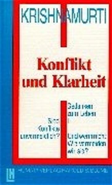 Gedanken zum Leben / Konflikt und Klarheit
