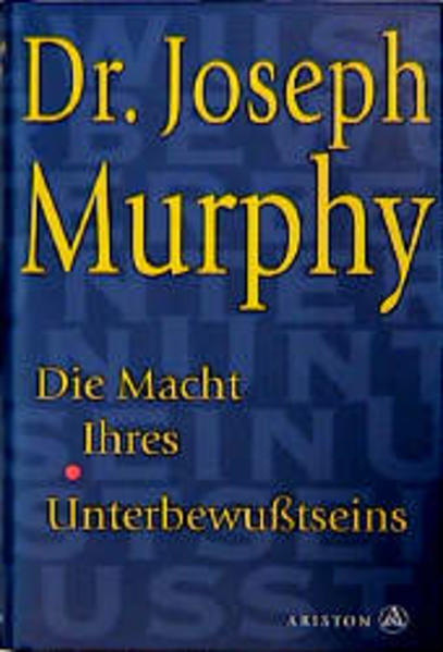Die Macht Ihres Unterbewusstseins