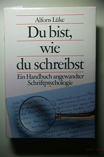 Du bist, wie du schreibst