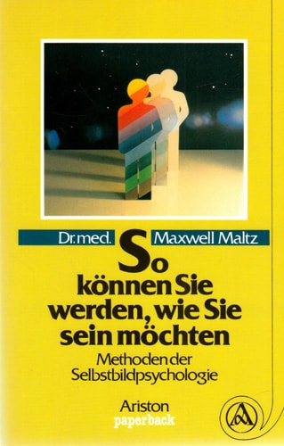 So können Sie werden, wie Sie sein möchten