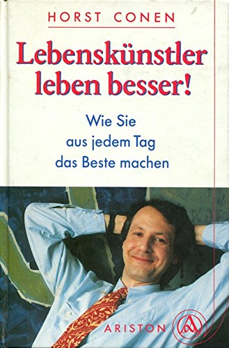 Lebenskünstler leben besser!