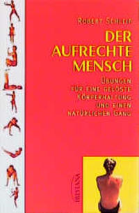 Der aufrechte Mensch