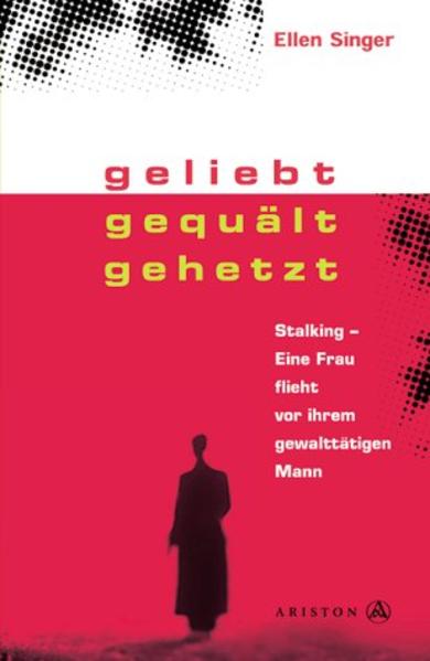 Geliebt, gequält, gehetzt