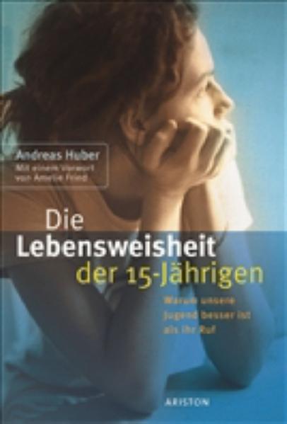 Die Lebensweisheiten der 15jährigen