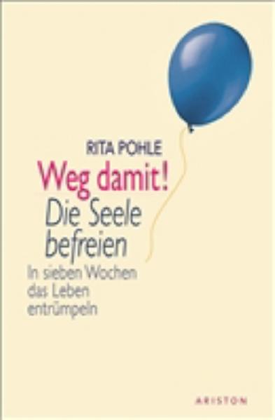 Weg damit! Die Seele befreien!