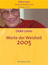 Worte der Weisheit 2005