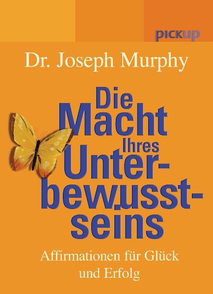 Die Macht Ihres Unterbewusstseins