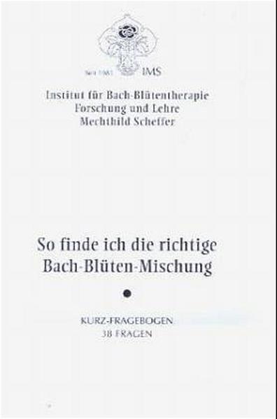 So finde ich die richtige Bach-Blüten-Mischung