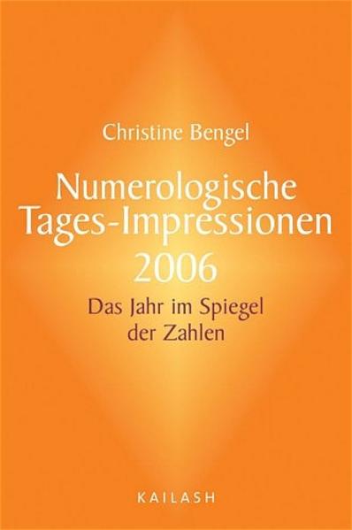 Numerologische Tagesimpressionen 2006