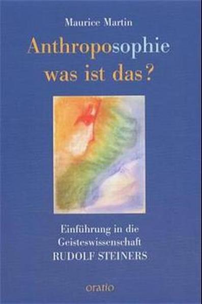 Anthroposophie - Was ist das?