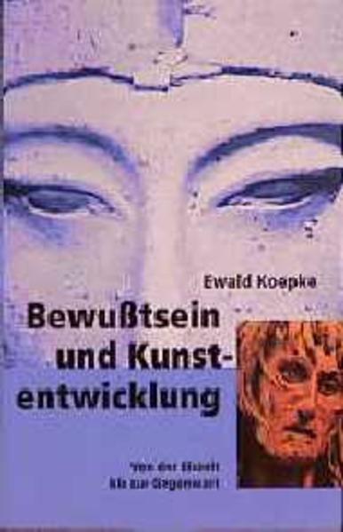 Bewusstsein und Kunstentwicklung