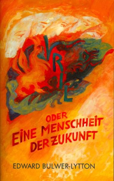 Vril – oder eine Menschheit der Zukunft