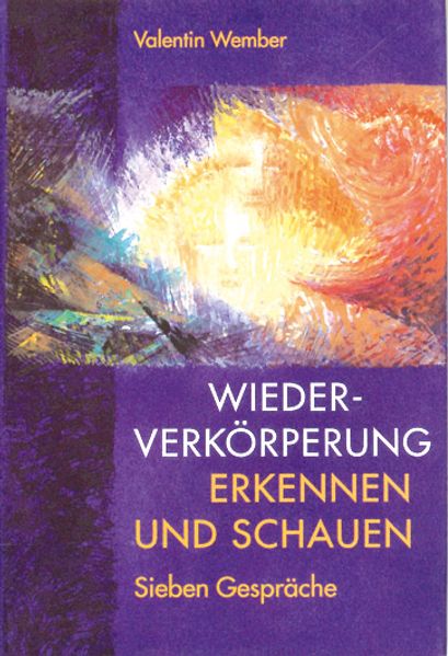 Wiederverkörperung – Erkennen und schauen