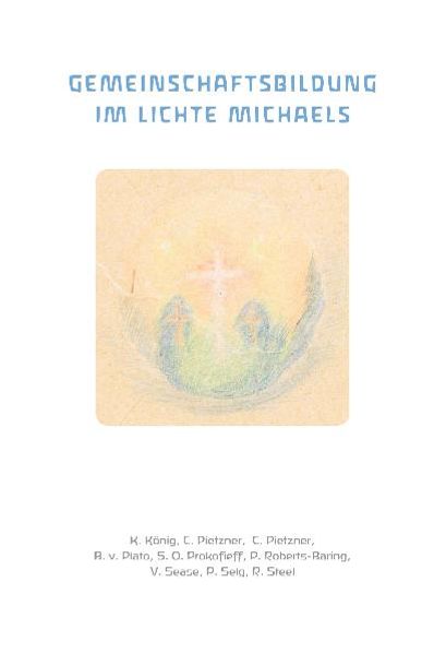 Gemeinschaftsbildung im Lichte Michaels