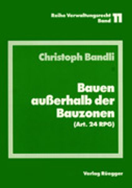 Bauen ausserhalb der Bauzonen (Art. 24 RPG)