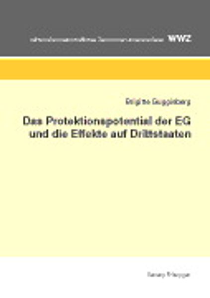 Das Protektionspotential der EG und die Effekte auf Drittstaaten