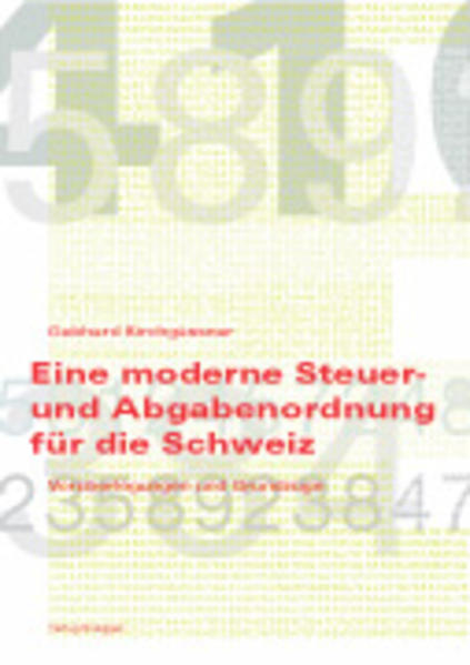 Eine moderne Steuer- und Abgabenordnung für die Schweiz