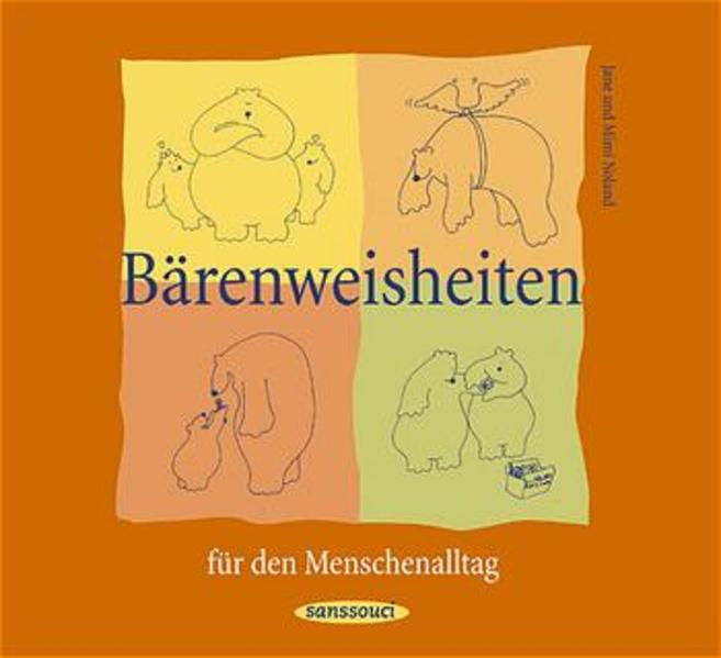 Bärenweisheiten für den Menschenalltag