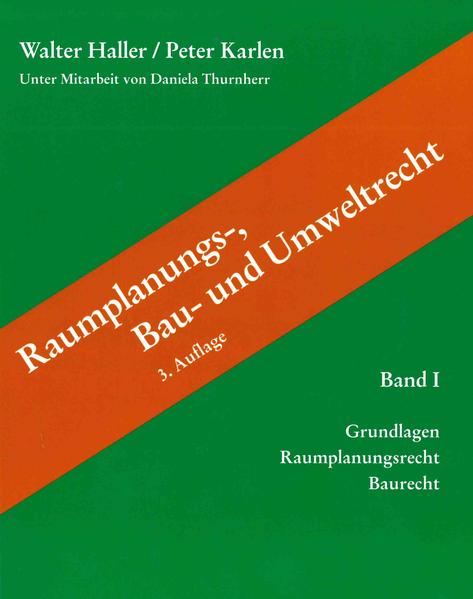 Raumplanungs-, Bau- und Umweltrecht