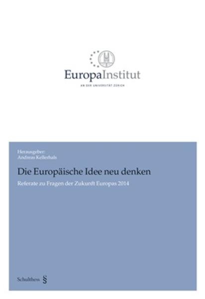 Die Europäische Idee neu denken