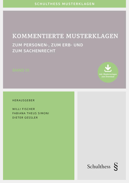 Kommentierte Musterklagen zum Personen-, zum Erb- und zum Sachenrecht