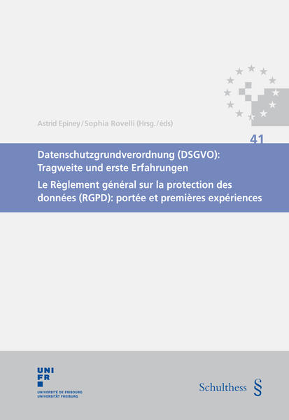 Datenschutzgrundverordnung (DSGVO): Tragweite und erste Erfahrungen