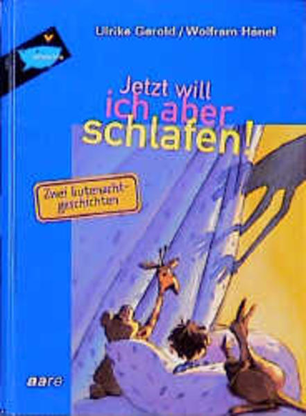 Jetzt will ich aber schlafen!