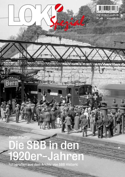 LOKI Spezial Nr. 49. Die SBB in den 1920er-Jahren