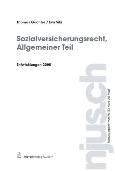 Sozialversicherungsrecht, Allgemeiner Teil, Entwicklungen 2008