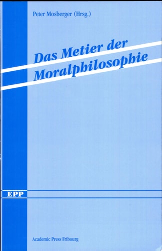 Das Metier der Moralphilosophie