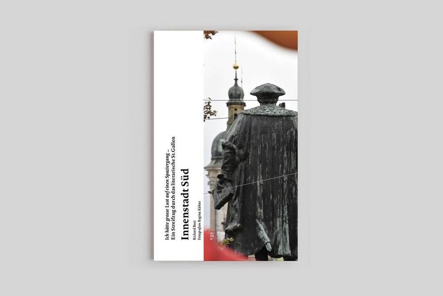 "Ich hätte grosse Lust auf einen Spaziergang" - neun Streifzüge durch das literarische St. Gallen