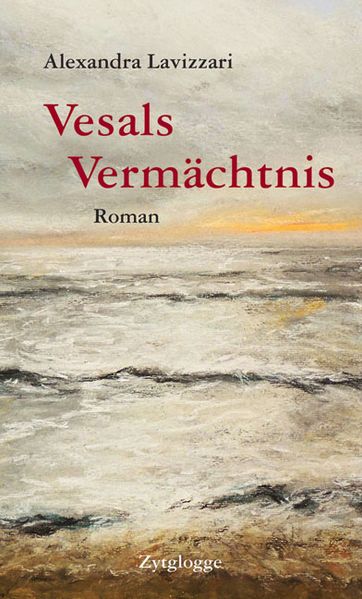 Vesals Vermächtnis Roman