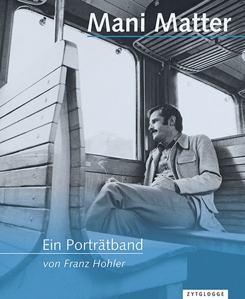 Mani Matter – Ein Porträtband