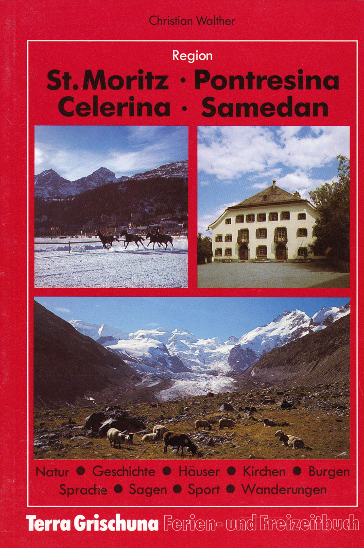 St. Moritz /Pontresina /Celerina /Samedan