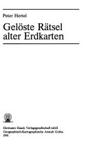 Gelöste Rätsel alter Erdkarten