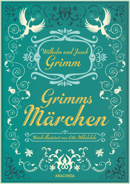 Grimms Märchen - vollständige Ausgabe