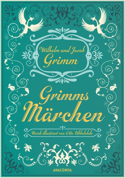 Grimms Märchen - vollständige Ausgabe