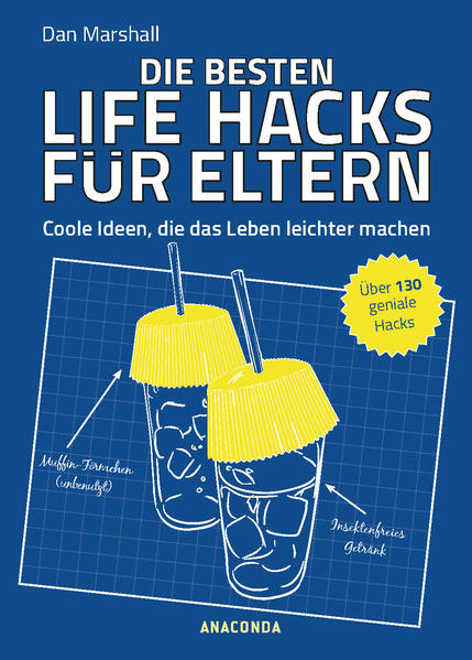 Die besten Life Hacks für Eltern - Coole Ideen, die das Leben leichter machen