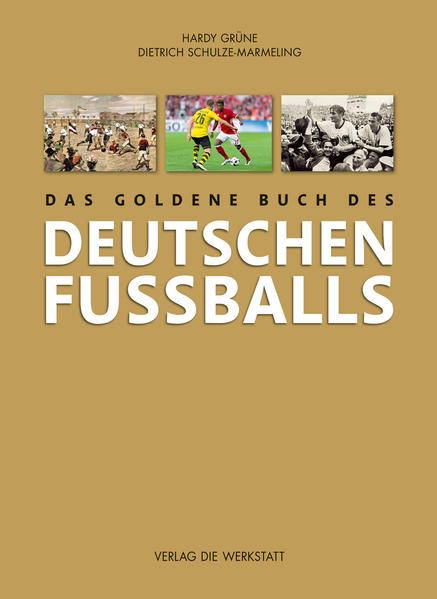 Das goldene Buch des deutschen Fußballs