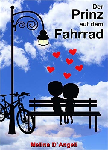 Der Prinz auf dem Fahrrad: Ein humorvoller Liebesroman