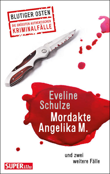 Mordakte Angelika M. Und zwei weitere Fälle