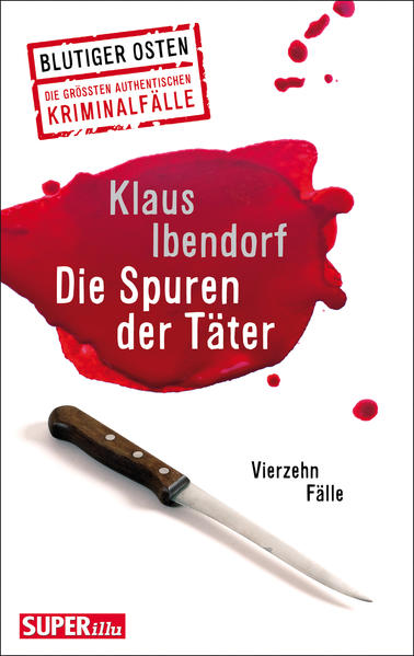 Die Spuren der Täter