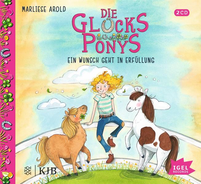 Die Glücksponys. Ein Wunsch geht in Erfüllung