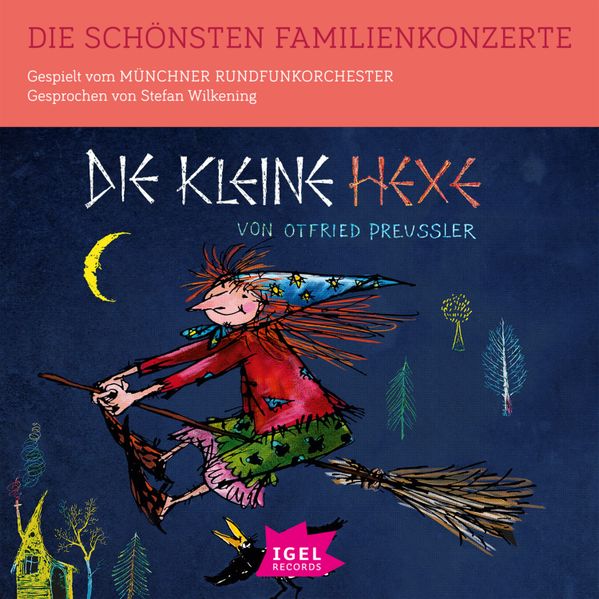 Die schönsten Familienkonzerte. Die kleine Hexe