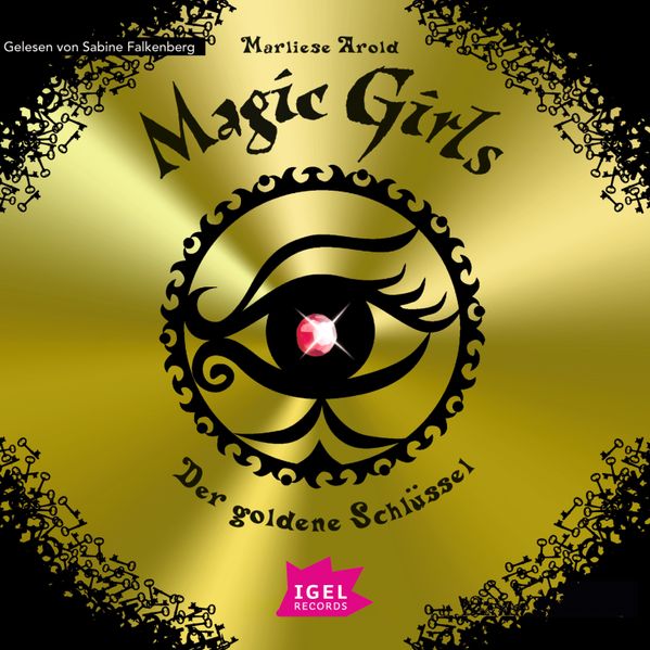 Magic Girls 10. Der goldene Schlüssel