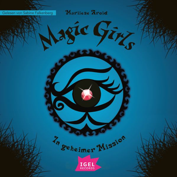 Magic Girls 7. In geheimer Mission