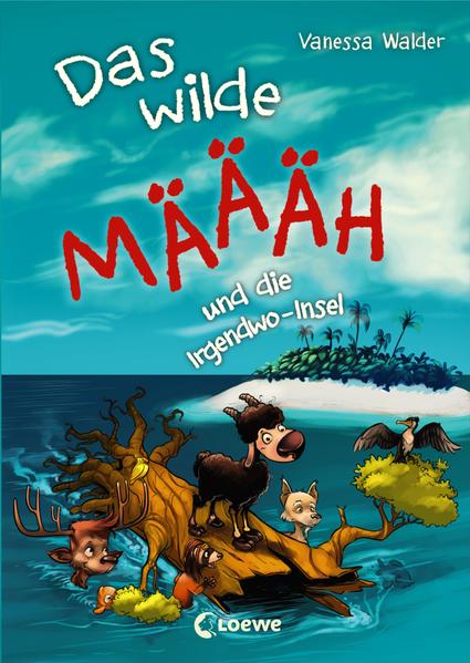 Das wilde Mäh und die Irgendwo-Insel