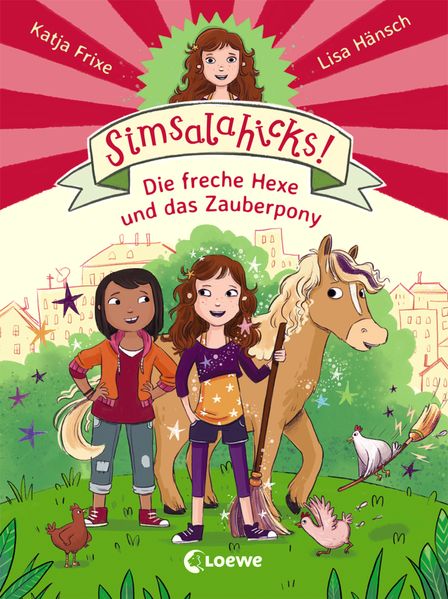Simsalahicks! 1 - Die freche Hexe und das Zauberpony